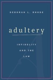 book Adultery: Infidelity and the Law