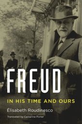 book Freud: In His Time and Ours