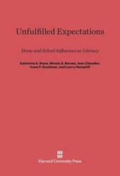 book Unfulfilled Expectations: Home and School Influences on Literacy