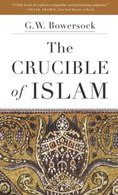 book The Crucible of Islam