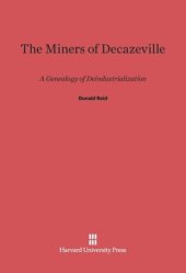 book The Miners of Decazeville: A Genealogy of Deindustrialization