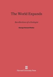 book The World Expands: Recollections of a Zoologist