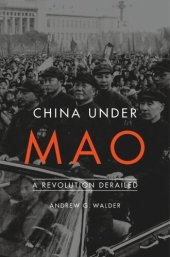 book China Under Mao: A Revolution Derailed