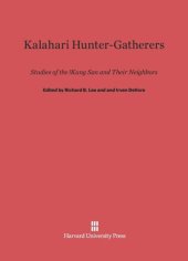 book Kalahari Hunter-Gatherers: Studies of the !Kung San and Their Neighbors