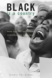 book Black Is a Country: Race and the Unfinished Struggle for Democracy