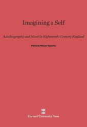 book Imagining a Self: Autobiography and Novel in Eighteenth-Century England