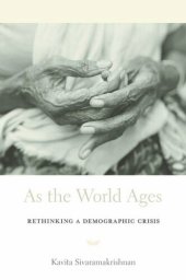 book As the World Ages: Rethinking a Demographic Crisis