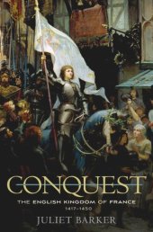 book Conquest: The English Kingdom of France, 1417–1450