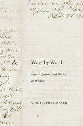 book Word by Word: Emancipation and the Act of Writing