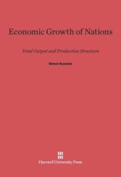 book Economic Growth of Nations: Total Output and Production Structure