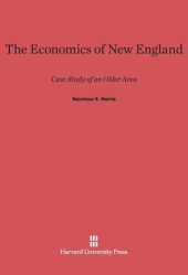 book The Economics of New England: Case Study of an Older Area