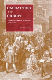 book Casualties of Credit: The English Financial Revolution, 1620-1720