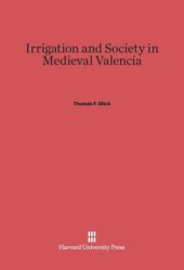 book Irrigation and Society in Medieval Valencia