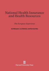 book National Health Insurance and Health Resources: The European Experience