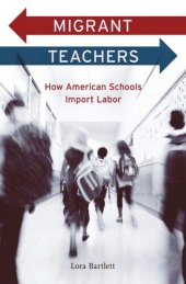 book Migrant Teachers: How American Schools Import Labor