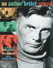 book No Author Better Served: The Correspondence of Samuel Beckett and Alan Schneider