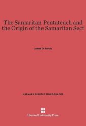 book The Samaritan Pentateuch and the Origin of the Samaritan Sect