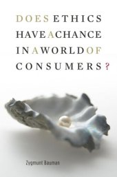 book Does Ethics Have a Chance in a World of Consumers?