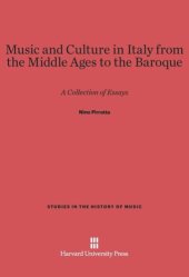 book Music and Culture in Italy from the Middle Ages to the Baroque: A Collection of Essays