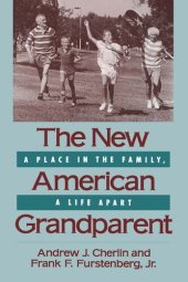 book The New American Grandparent: A Place in the Family, A Life Apart