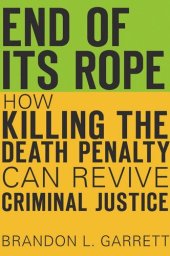 book End of Its Rope: How Killing the Death Penalty Can Revive Criminal Justice