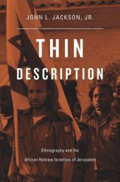 book Thin Description: Ethnography and the African Hebrew Israelites of Jerusalem