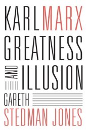 book Karl Marx: Greatness and Illusion