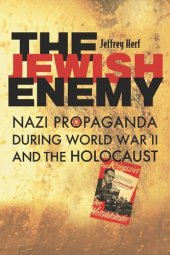 book The Jewish Enemy: Nazi Propaganda during World War II and the Holocaust