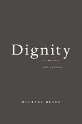 book Dignity: Its History and Meaning