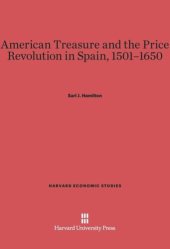 book American Treasure and the Price Revolution in Spain, 1501–1650