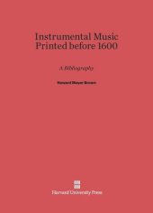 book Instrumental Music Printed before 1600: A Bibliography