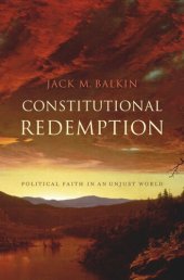 book Constitutional Redemption: Political Faith in an Unjust World