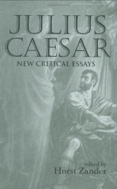 book Julius Caesar: New Critical Essays 