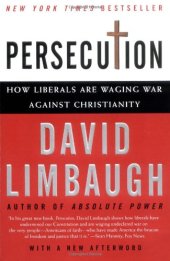 book Persecution: How Liberals Are Waging War Against Christianity