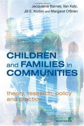 book Children and Families in Communities: Theory, Research, Policy and Practice 