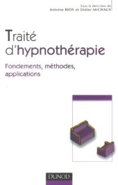 book Traité d'Hypnothérapie : Fondements, méthodes, applications