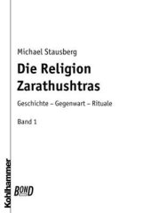 book Die Religion Zarathushtras, 3 Bde., Geschichte