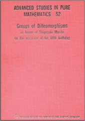 book Groups of Diffeomorphisms: In Honor of Shigeyuki Morita on the Occasion of His 60th Birthday 