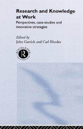 book Research and Knowledge at Work: Prospectives, Case-Studies and Innovative Strategies