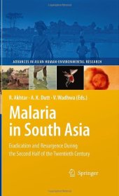 book Malaria in South Asia: Eradication and Resurgence During the Second Half of the Twentieth Century 