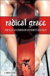 book Radical Grace: How Belief in a Benevolent God Benefits Our Health 