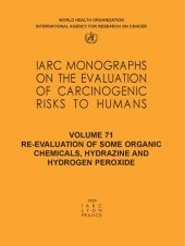 book Re-evaluation of Some Organic Chemicals: Hydrazine and Hydrogen Peroxide 