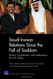 book Saudi-Iranian Relations Since the Fall of Saddam: Rivalry, Cooperation, and Implications for U.S. Policy