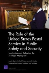 book The Role of the United States Postal Service in Public Safety and Security: Implications of Relaxing the Mailbox Monopoly