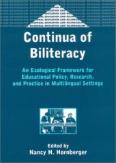 book Continua of Biliteracy: An Ecological Framework for Educational Policy, Research, and Practice in Multilingual Settings 