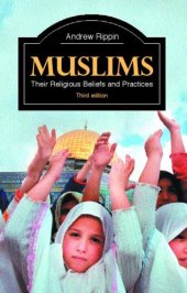 book Muslims: Their Religious Beliefs and Practices 