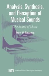 book Analysis, Synthesis, and Perception of Musical Sounds: The Sound of Music 