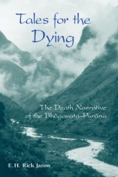 book Tales for the Dying: The Death of Narrative of the Bhagavata-Purana 