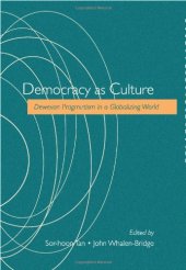 book Democracy as Culture: Deweyan Pragmatism in a Globalizing World