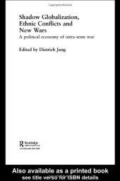 book Shadow Globalization, Ethnic Conflicts and New Wars: A Political Economy of Intra-state War 